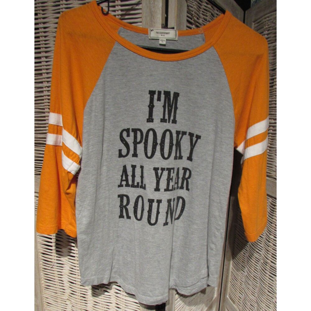 No Comment size xl women's shirt I'm spooky all year around Halloween top gray